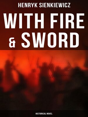 cover image of With Fire & Sword (Historical Novel)